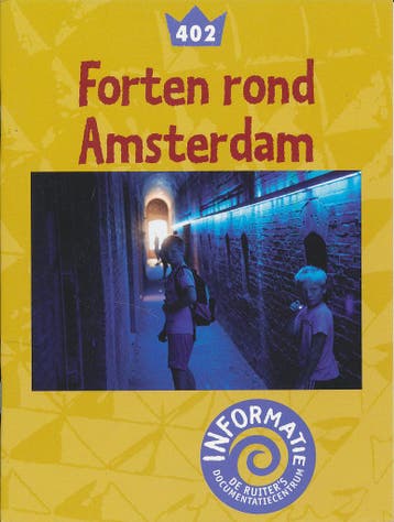 De Ruiters informatie 402 Forten rond Amsterdam (zie omschr, Verzenden