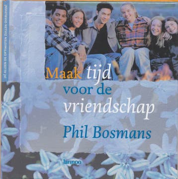 Maak tijd voor de vriendschap 9789020945577 P. Bosmans, Verzenden, Gelezen, P. Bosmans