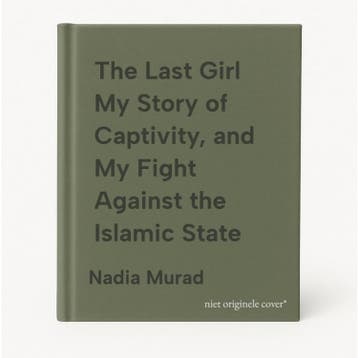 The Last Girl My Story of Captivity, and My Fight Against, Verzenden, Gelezen, Nadia Murad