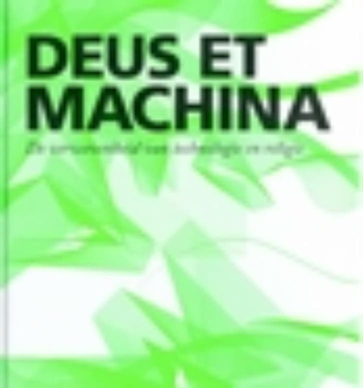 Deus et Machina / Stichting Toekomstbeeld der Techniek / 72, Boeken, Techniek, Zo goed als nieuw, Verzenden