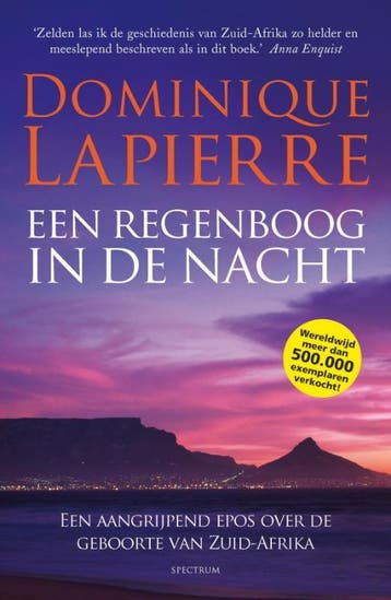 Een regenboog in de nacht 9789049103347 Dominique Lapierre, Verzenden, Dominique Lapierre