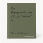 De Burgess-broers / Lucy Barton / 6 9789025478032, Boeken, Verzenden, Zo goed als nieuw, Elizabeth Strout