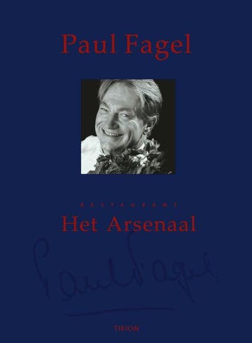 Paul Fagel - Restaurant Het Arsenaal 9789043905046 P. Fagel, Verzenden, P. Fagel