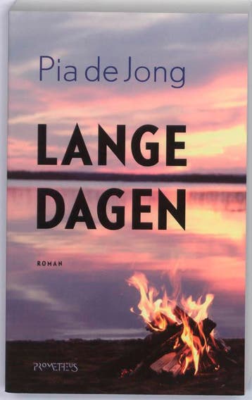 Lange dagen 9789044611960 Pia de Jong, Verzenden, Pia de Jong