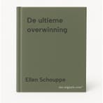 De ultieme overwinning 9789401441728 Ellen Schouppe, Verzenden, Ellen Schouppe