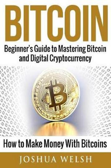Bitcoin 9781542834339 Joshua Welsh, Verzenden, Zo goed als nieuw, Joshua Welsh