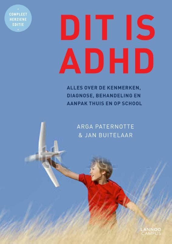 Dit is ADHD 9789401404280 Arga Paternotte, Boeken, Psychologie, Gelezen, Verzenden