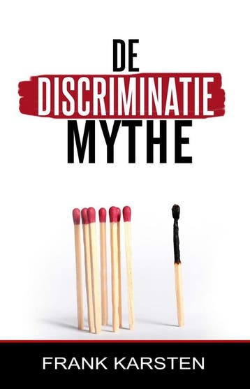 de Discriminatiemythe 9781721935383 Frank Pj Karsten, Verzenden, Frank Pj Karsten
