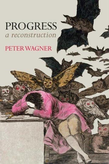 Progress A Reconstruction 9780745691008 P. Wagner, Verzenden, Gelezen, P. Wagner