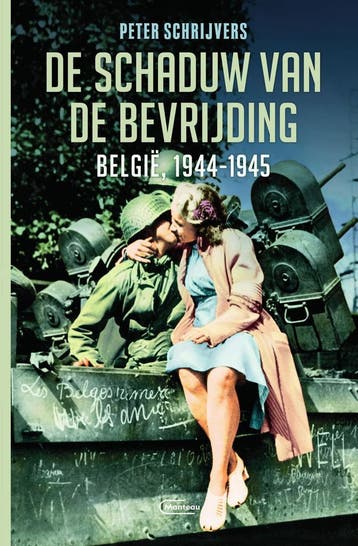 De schaduw van de bevrijding 9789022338933 Peter Schrijvers, Verzenden, Zo goed als nieuw, Peter Schrijvers