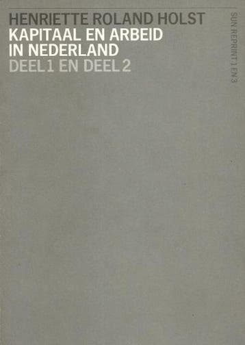 Kapitaal en arbeid in ned. 2 dln 9789061685005 Roland Holst, Verzenden, Roland Holst