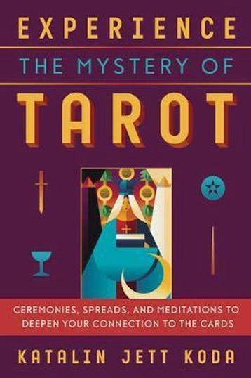 Experience the Mystery of Tarot 9780738750897 Katalin Koda, Verzenden, Zo goed als nieuw, Katalin Koda