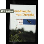 Broedvogels van Drenthe 9789023231813, Verzenden, Zo goed als nieuw