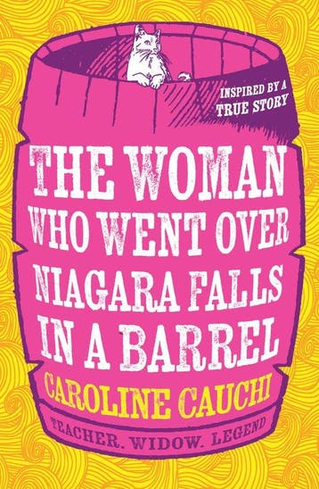 The Woman Who Went Over Niagara Falls in a Barrel, Verzenden, Gelezen, Caroline Cauchi
