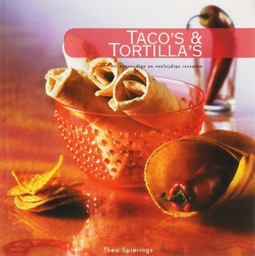 Tacos & tortillas 9789087240035 Thea Spierings, Verzenden, Zo goed als nieuw, Thea Spierings