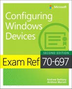 Exam Ref 70-697 Configuring Windows Devices 9781509307852, Verzenden, Gelezen, Andrew Bettany
