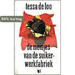 De meisjes van de suikerwerkfabriek / Singel pockets, Verzenden, Gelezen, T. de Loo