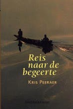 Reis naar de begeerte 9789063064648 Peeraer, Boeken, Verzenden, Gelezen, Peeraer