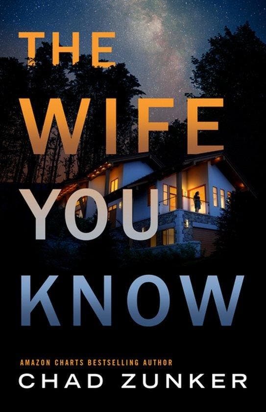 The Wife You Know 9781662515491 Chad Zunker, Livres, Langue | Anglais, Envoi