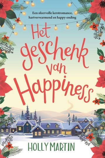 Het geschenk van Happiness / Happiness-serie / 2, Verzenden, Gelezen, Holly Martin