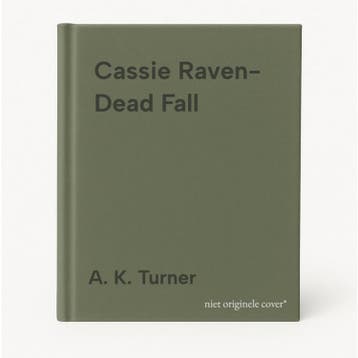 Cassie Raven- Dead Fall 9781804181591 A. K. Turner, Verzenden, A. K. Turner