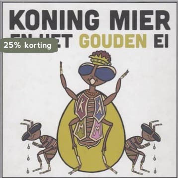 Koning Mier en het Gouden Ei 9789082135008 Lisette den Boon, Boeken, Verzenden, Zo goed als nieuw, Lisette den Boon