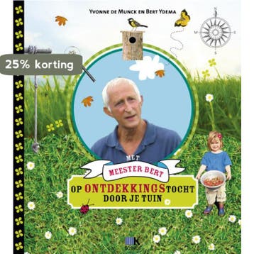 Met meester Bert op ontdekkingstocht door je tuin, Boeken, Verzenden, Zo goed als nieuw, Yvonne de Munck-de Glas