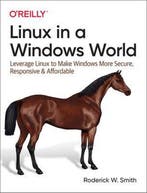 Linux in a Windows World 9780596007584 Roderick W. Smith, Verzenden, Gelezen, Roderick W. Smith