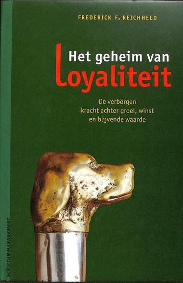 Geheim van loyaliteit 9789055941391 F.F. Reichheld, Verzenden, Zo goed als nieuw, F.F. Reichheld