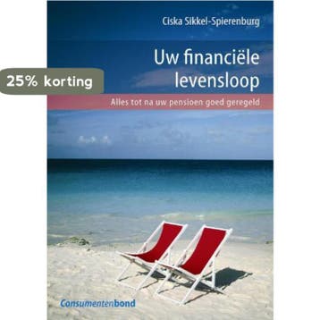 Uw financiele levensloop 9789059510524 C. Sikkel-Spierenburg, Verzenden, Gelezen, C. Sikkel-Spierenburg