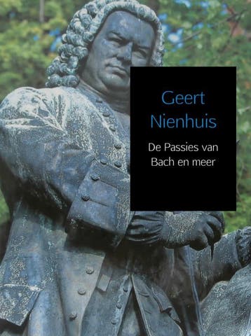 De Passies Van Bach En Meer | Geert Nienhuis | Nieuw, Verzenden, Nieuw, Geert Nienhuis
