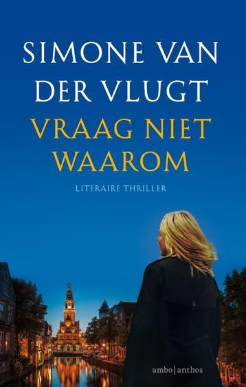 Vraag niet waarom 9789026331862 Simone van der Vlugt, Verzenden, Simone van der Vlugt
