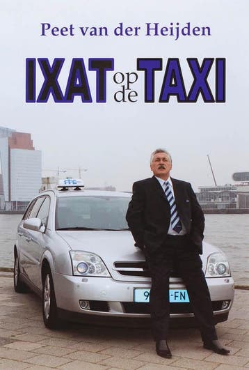 Ixat op de Taxi 9789071343575 P.J.J. van der Heijden, Verzenden, Gelezen, P.J.J. van der Heijden