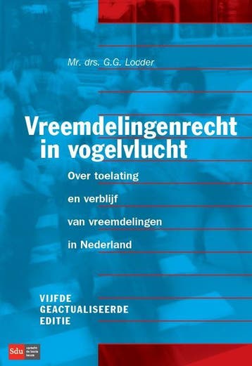 Vreemdelingenrecht in vogelvlucht 9789012393775 Gerie Lodder, Boeken, Verzenden, Gelezen, Gerie Lodder