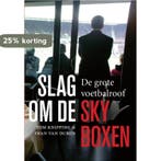 Slag om de skyboxen 9789067970259 Tom Knipping, Verzenden, Tom Knipping