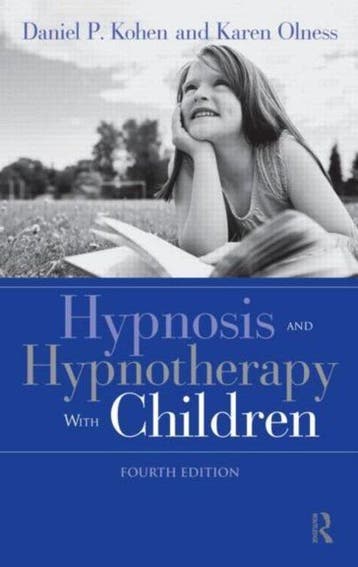 Hypnosis and Hypnotherapy with Children 9780415876278, Verzenden, Gelezen, Daniel P. Kohen