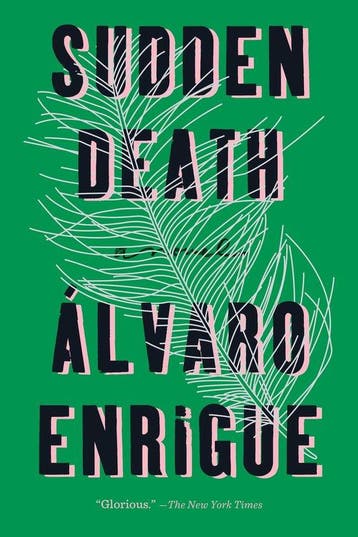 Sudden Death 9780735213449 lvaro Enrigue, Verzenden, Lvaro Enrigue