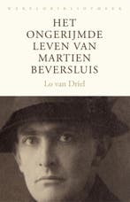 Het Ongerijmde Leven Van Martien Beversluis 9789028452602, Verzenden, Nieuw, Lo van Driel