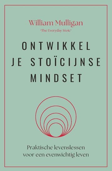 Ontwikkel je stoïcijnse mindset 9789401305990, Verzenden, Gelezen, William Mulligan