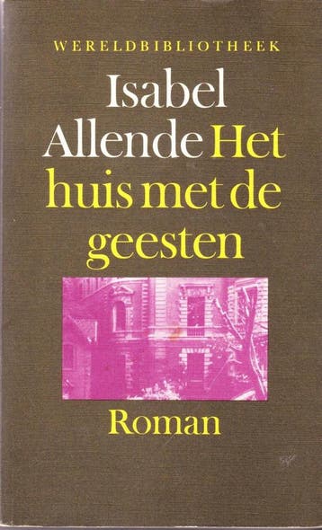 Het huis met de geesten / Wereldbibliotheekreeks, Verzenden, Gelezen, Isabel Allende