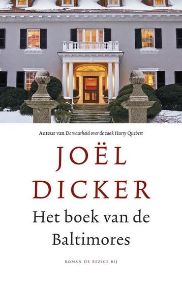 Het boek van de Baltimores / Marcus Goldman series / 2, Livres, Verzenden, Joël Dicker