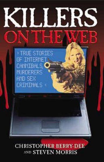 Killers on the Web 9781844541881 Steven Morris, Verzenden, Gelezen, Steven Morris