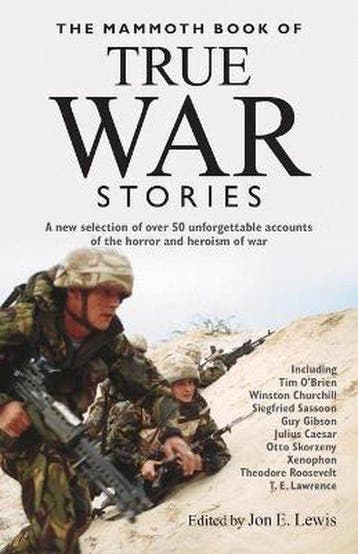 The Mammoth Book of True War Stories 9781845291488, Verzenden, Jon E. Lewis