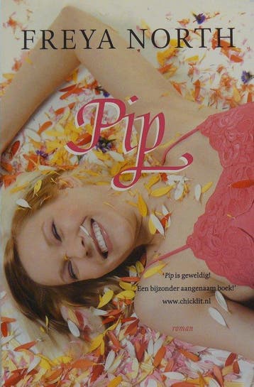 Pip 9789022549391 Freya North, Verzenden, Freya North