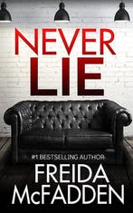Never Lie 9781088057964 Freida Mcfadden, Verzenden, Zo goed als nieuw, Freida Mcfadden