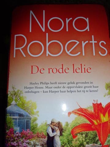 De rode lelie Nora Roberts 9789049203993 Nora Roberts, Boeken, Verzenden, Zo goed als nieuw, Nora Roberts