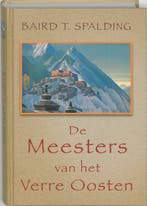 De meesters van het Verre Oosten 9789020284041 B.T. Spalding, Verzenden, B.T. Spalding