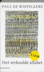 Het verkoolde alfabet 9789045008356 Paul de Wispelaere, Verzenden, Gelezen, Paul de Wispelaere