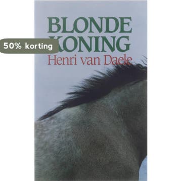 Blondekoning 9789061524663 Daele, Verzenden, Daele