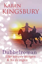 Elke nieuwe morgen ; Na de regen 9789043530866, Verzenden, Karen Kingsbury